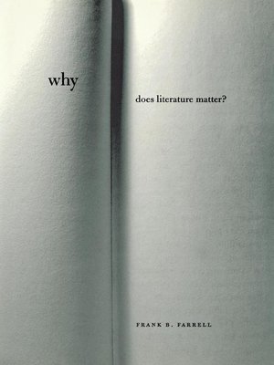 cover image of Why Does Literature Matter?